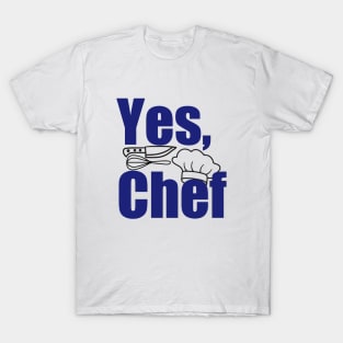 Yes, Chef T-Shirt